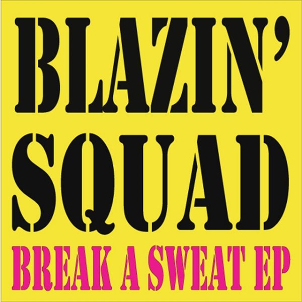 Blazin' Squad Break A Sweat, 2005