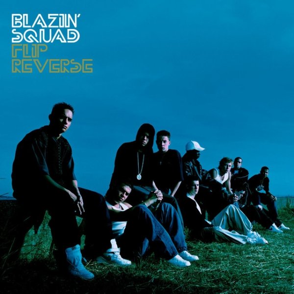 Blazin' Squad Flip Reverse, 2003