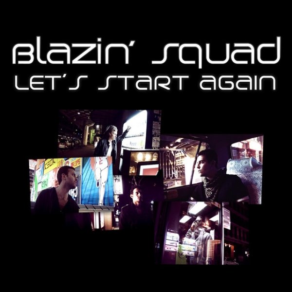 Blazin' Squad Let's Start Again, 2009