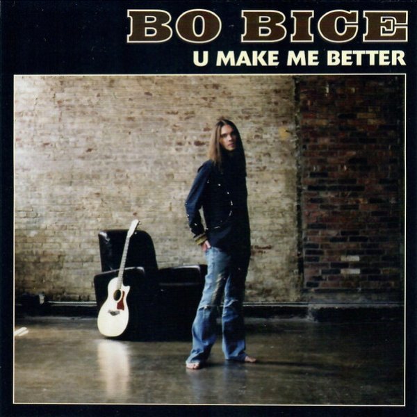 Album Bo Bice - U Make Me Better