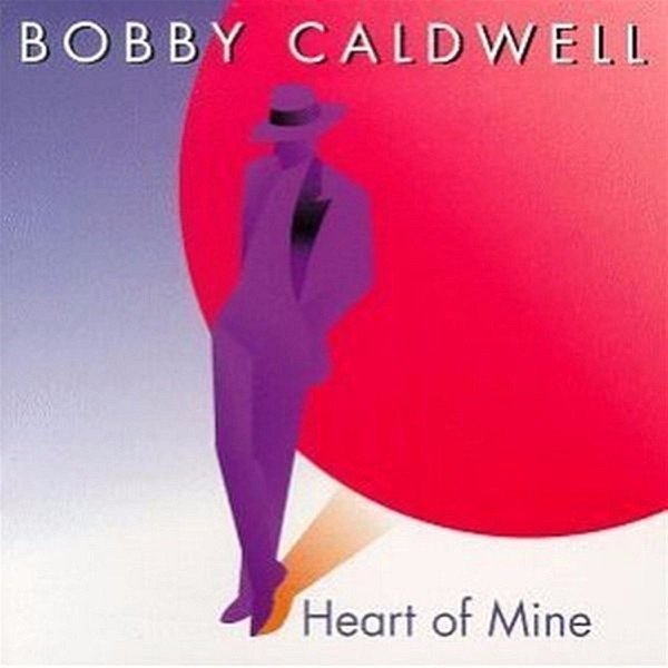 Album Bobby Caldwell - Heart of Mine