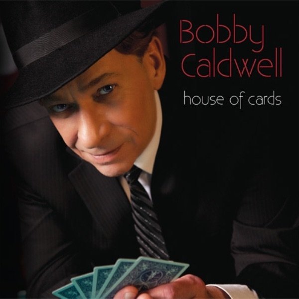 Album Bobby Caldwell - House of Cards