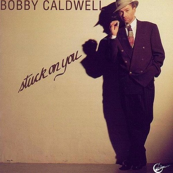 Album Bobby Caldwell - Stuck on You