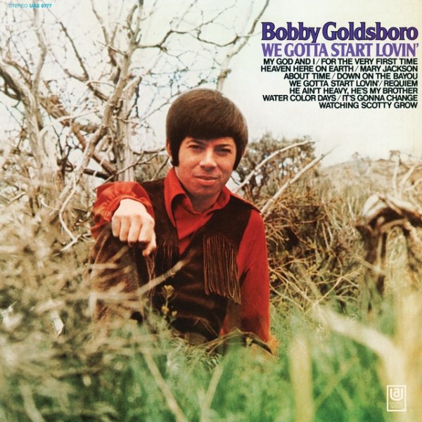 Bobby Goldsboro We Gotta Start Lovin', 1970
