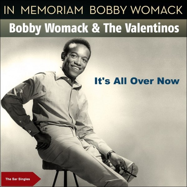Bobby Womack It's All over Now (The SAR Singles), 2014