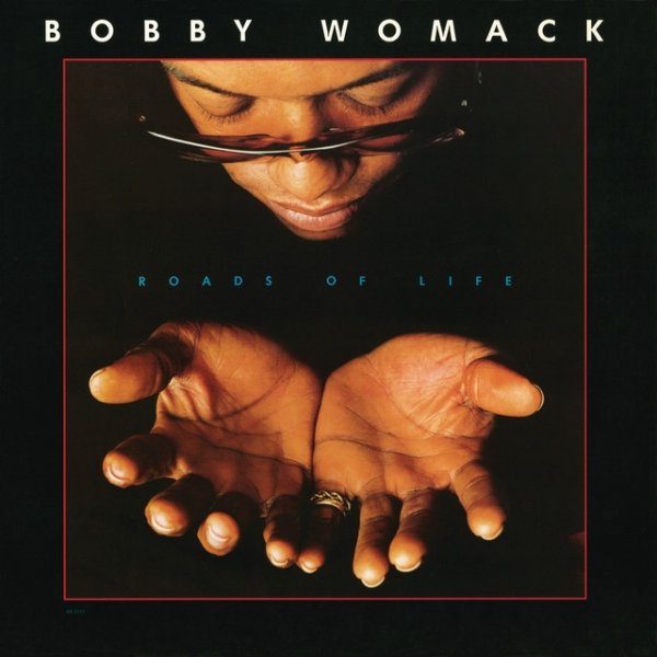 Album Bobby Womack - Roads of Life