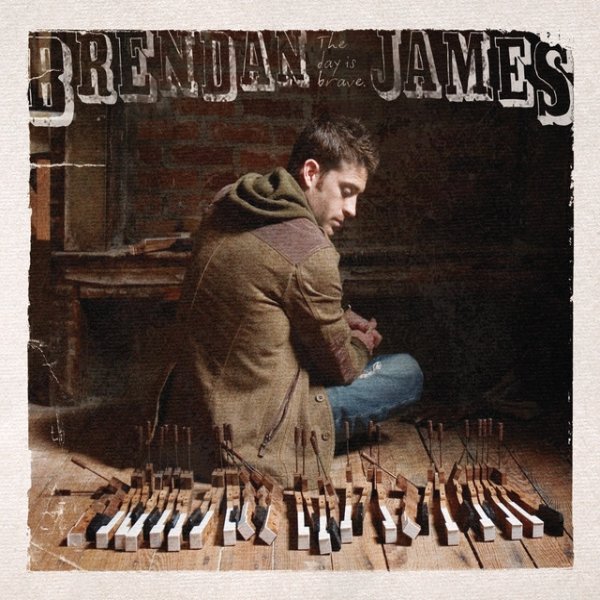 Album Brendan James - The Day Is Brave
