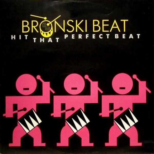 Album Bronski Beat - Hit That Perfect Beat