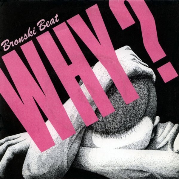 Album Bronski Beat - Why