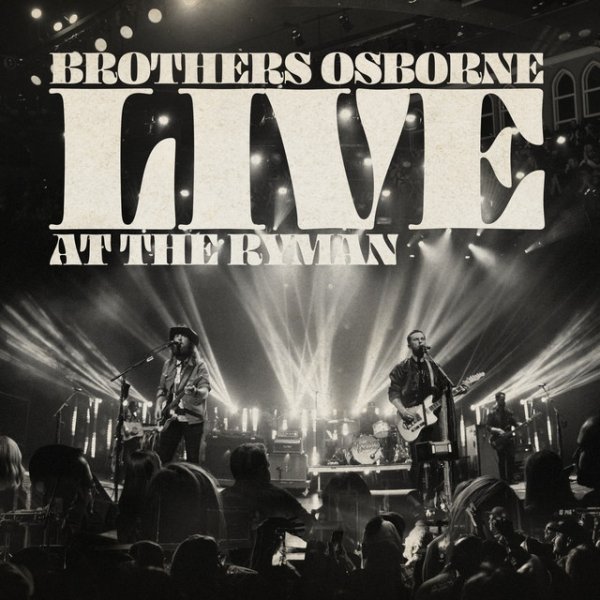 Album Brothers Osborne - Live At The Ryman