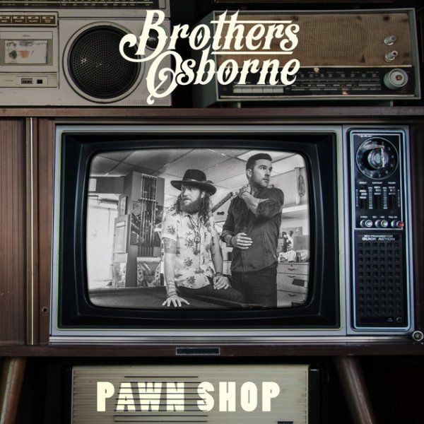 Brothers Osborne Pawn Shop, 2016