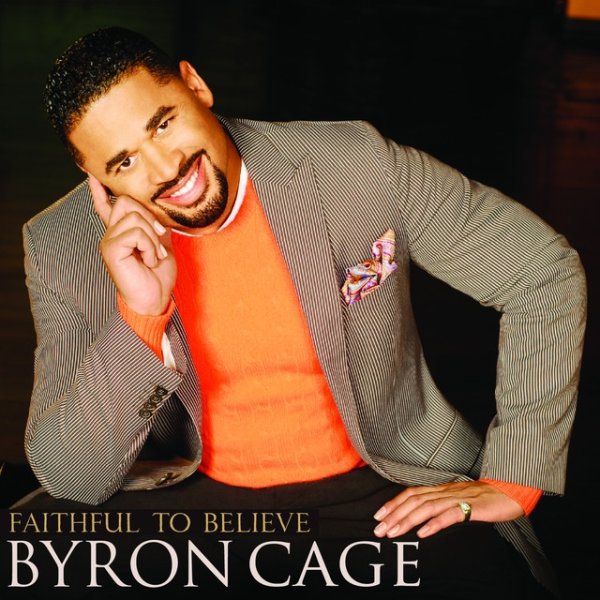 Album Byron Cage - Faithful To Believe