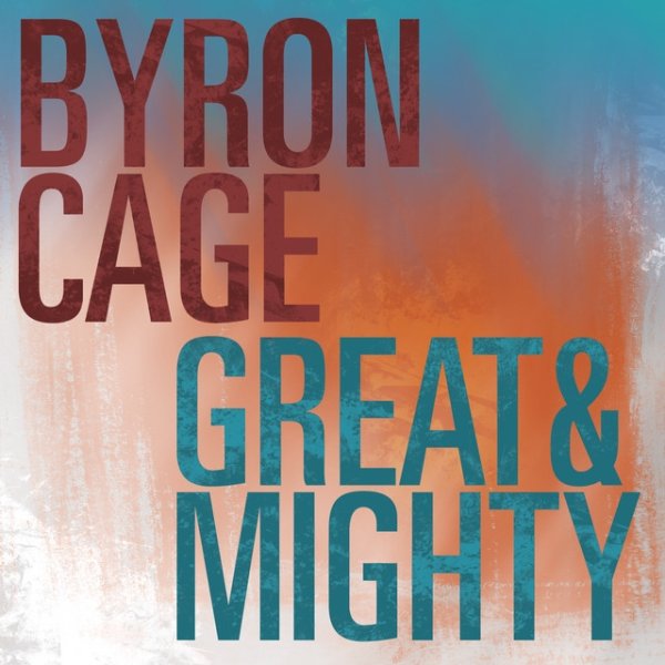 Album Byron Cage - Great & Mighty