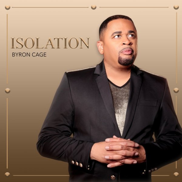 Album Byron Cage - Isolation