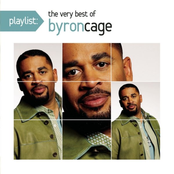 Playlist: The Very Best Of Byron Cage - album