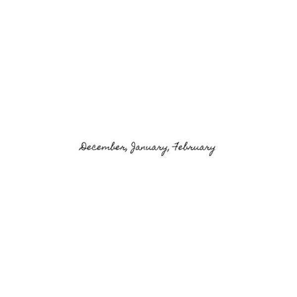 December, January, February - album