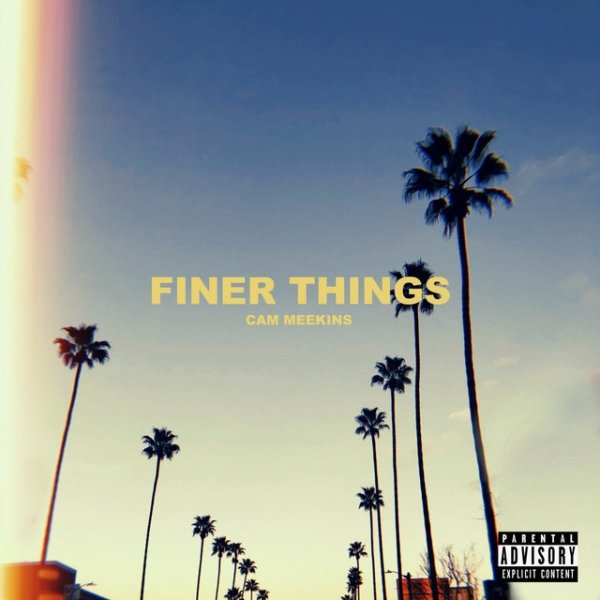 Album Cam Meekins - Finer Things