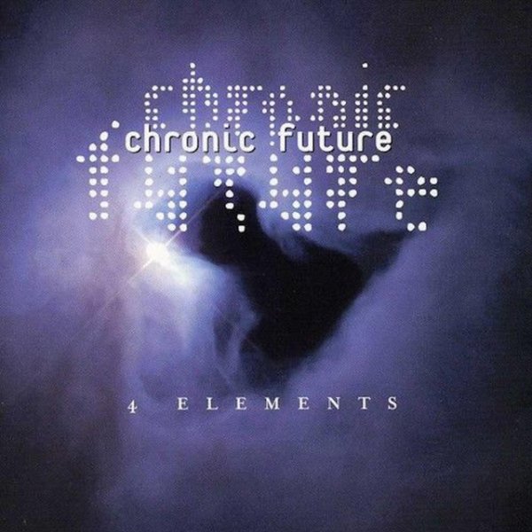 Chronic Future 4 Elements, 2000