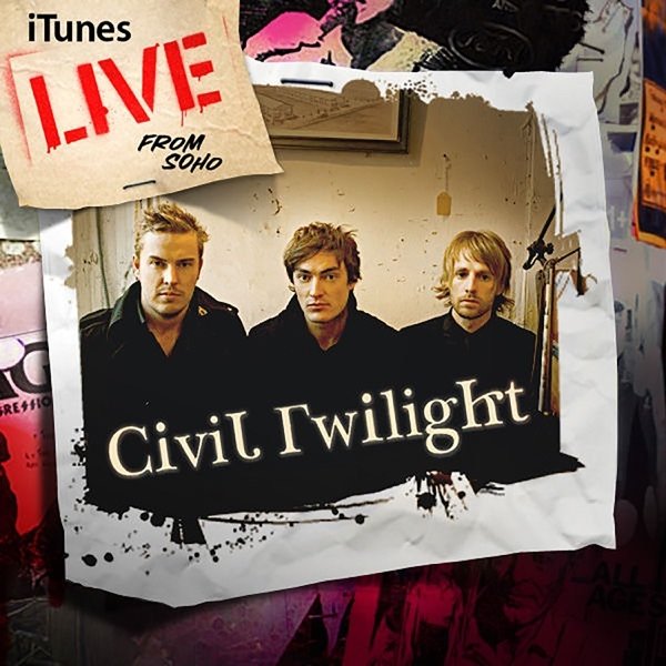 Album Civil Twilight - iTunes Live From Soho