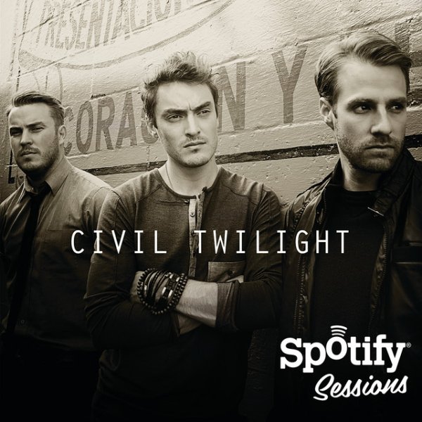 Album Civil Twilight - Spotify Sessions