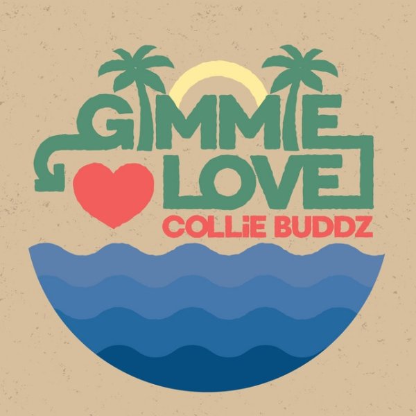 Album Collie Buddz - Gimmie Love