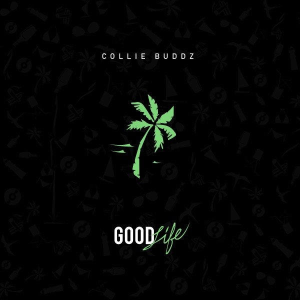 Collie Buddz Good Life, 2017