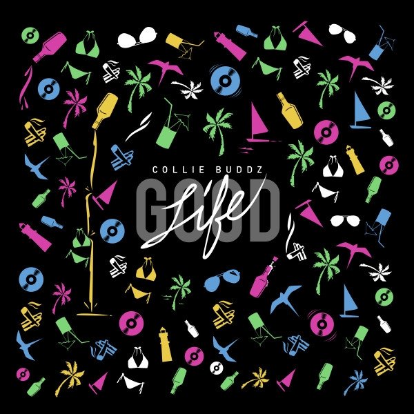 Album Collie Buddz - Good Life