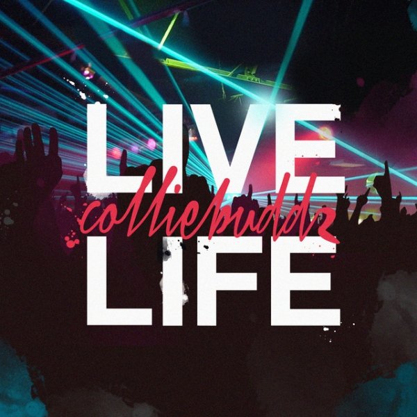 Album Collie Buddz - Live Life