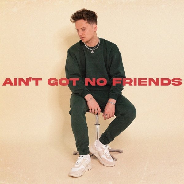 Ain't Got No Friends - album