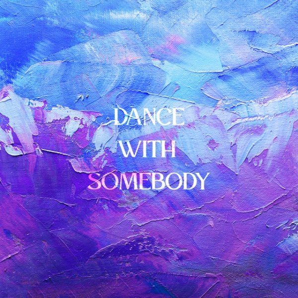 Dance With Somebody - album