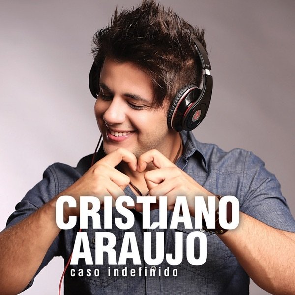 Album Cristiano Araújo - Caso Indefinido