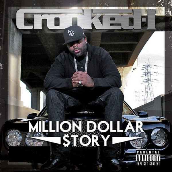 Album Crooked I - Million Dollar $Tory
