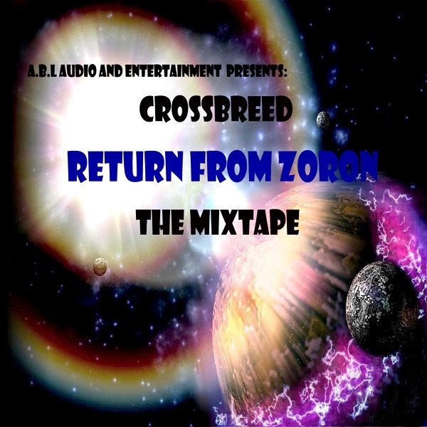Crossbreed Return from Zoron, 2008