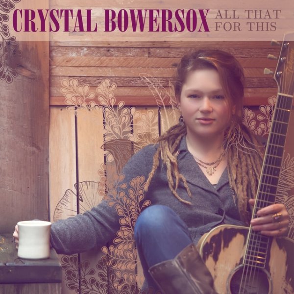 Album Crystal Bowersox - All That For This