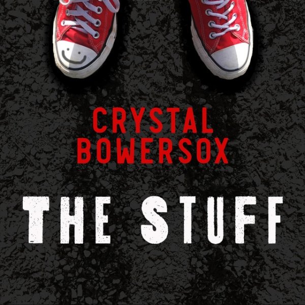 Crystal Bowersox The Stuff, 2018