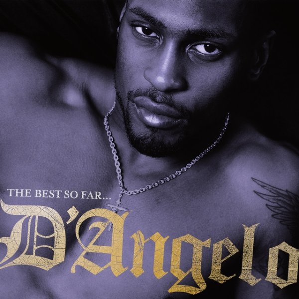 D'Angelo The Best So Far, 2008