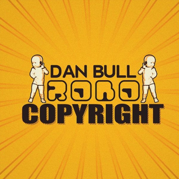 Album Dan Bull - Robocopyright