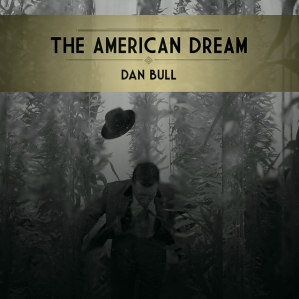 Dan Bull The American Dream, 2020
