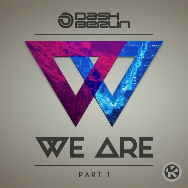Album Dash Berlin - We Are, Pt. 1