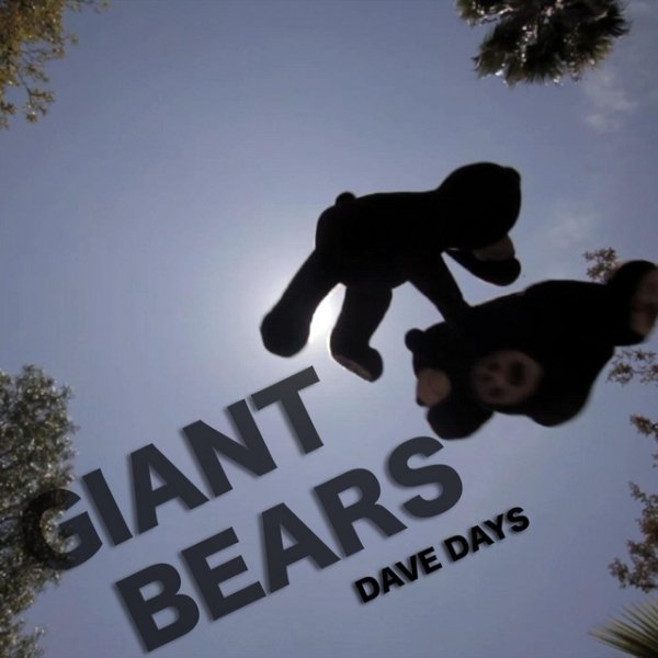 Album Dave Days - Giant Bears