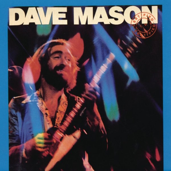 Album Dave Mason - Certified Live