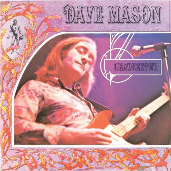 Dave Mason Headkeeper, 1972