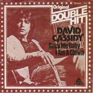 David Cassidy Rock Me Baby / I Am A Clown, 1980