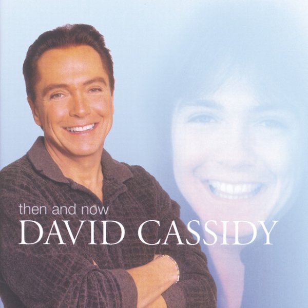 Album David Cassidy - Then And Now