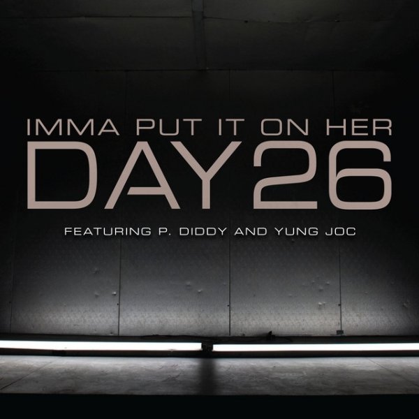 Album DAY26 - Imma Put It On Her