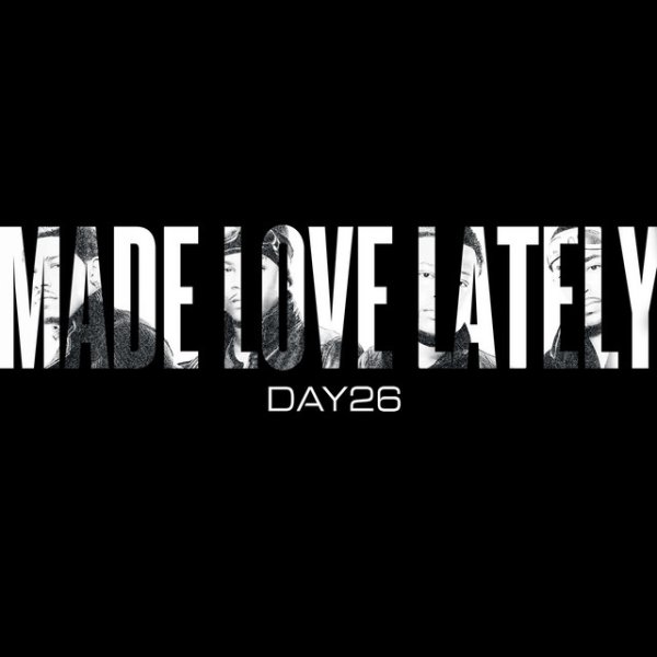 Made Love Lately - album