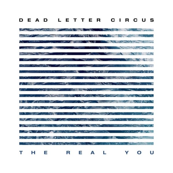 Album Dead Letter Circus - The Real You