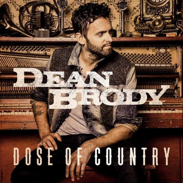 Album Dean Brody - Dose of Country