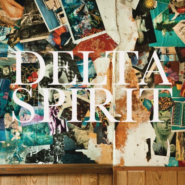 Album Delta Spirit - Delta Spirit