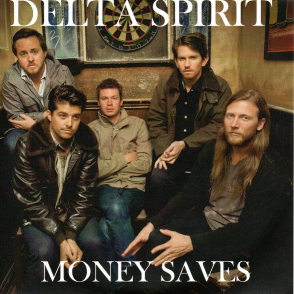 Album Delta Spirit - Money Saves